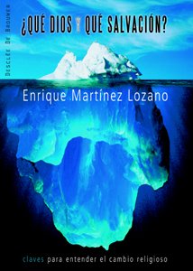 Libro: ¿Qué Dios y qué salvación?: Claves para entender el cambio religioso