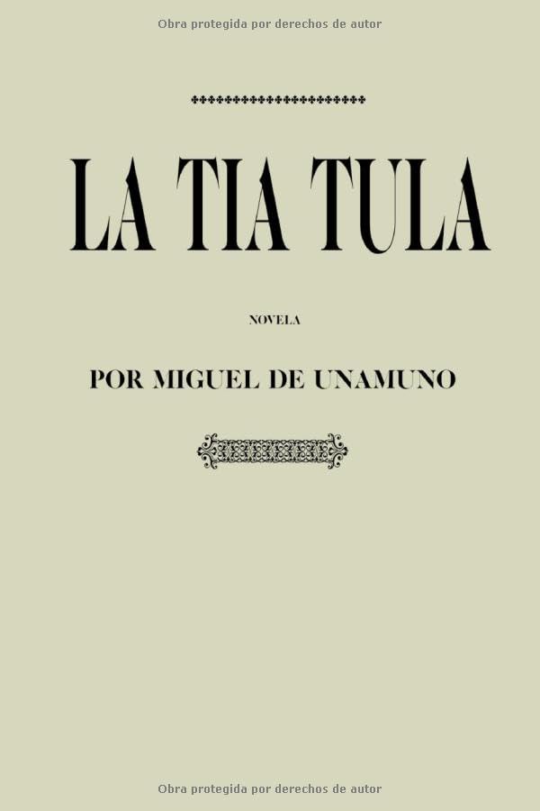 Libro: Antología Miguel de Unamuno: La tía Tula (con notas)