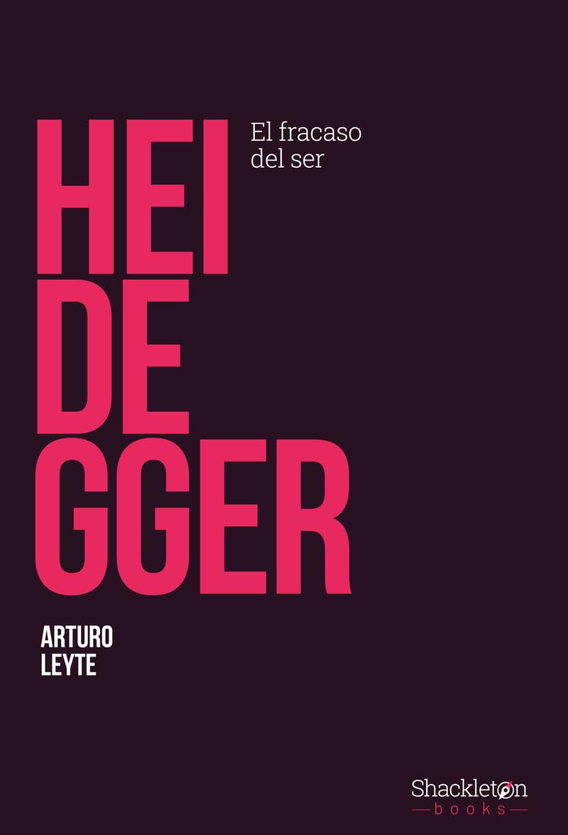 Libro: Heidegger: El fracaso del ser