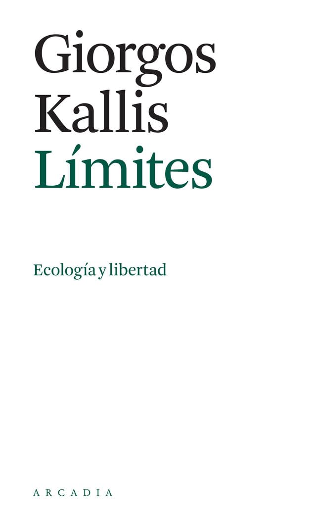 Libro: Límites: Ecología y libertad (ARCADIA)
