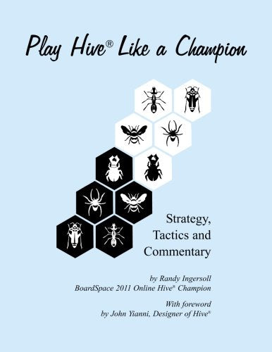 Libro: Play Hive Like a Champion: Strategy, Tactics and Commentary