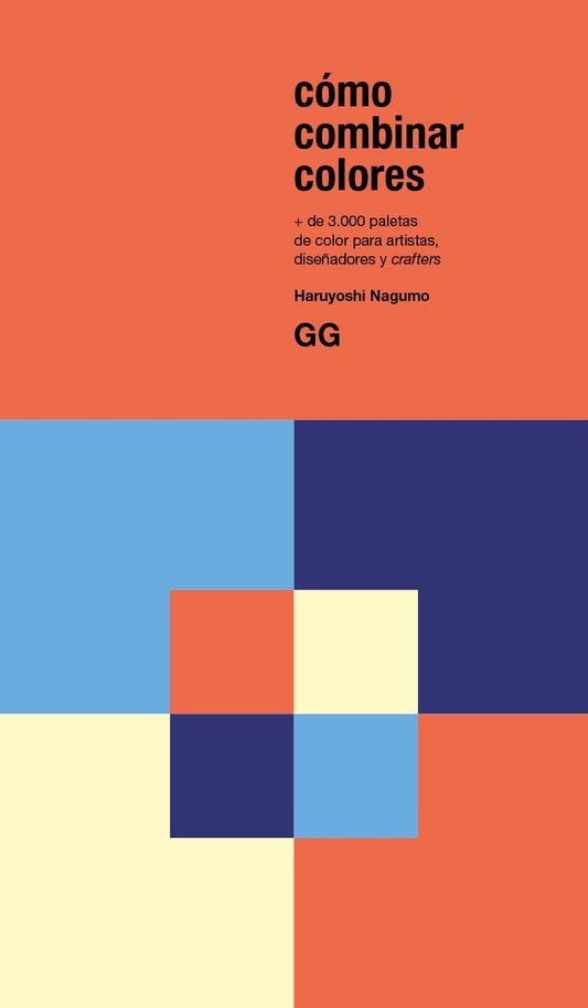 Cómo combinar colores: + de 3000 paletas de color para artistas, diseñadores y crafters