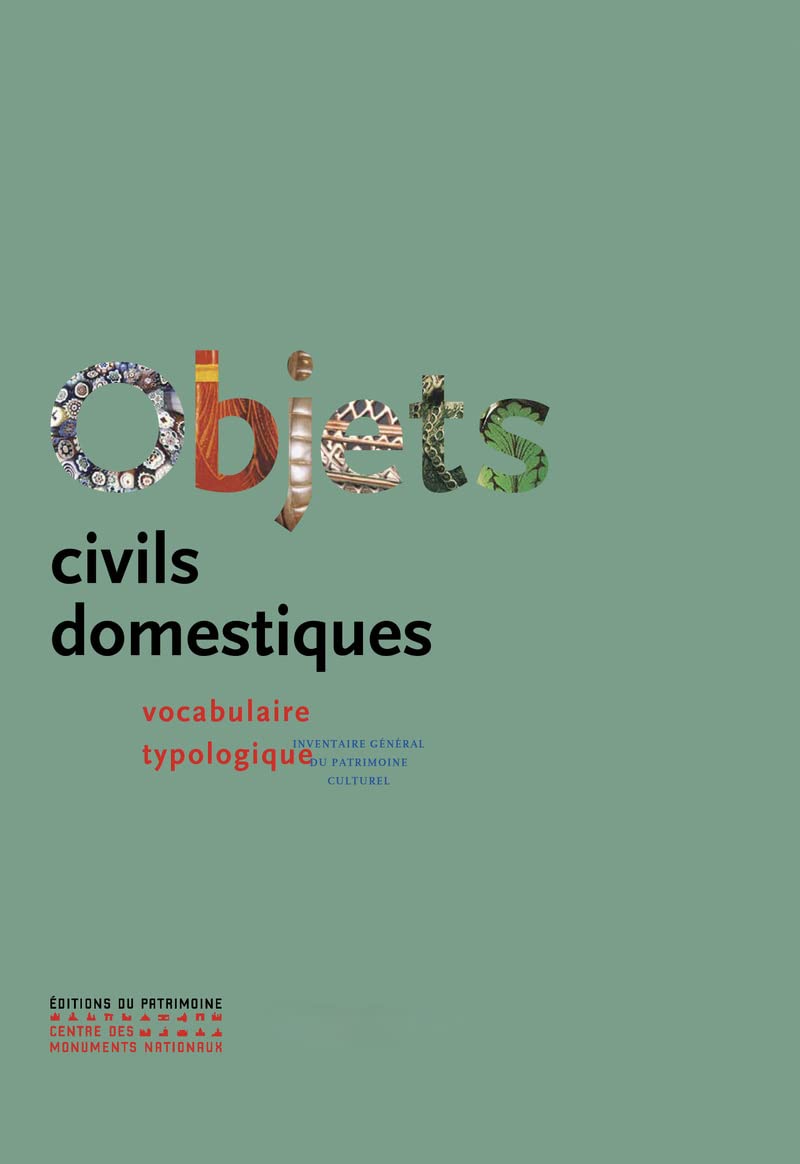 Libro: Objets civils domestiques - Vocabulaire typologique - Inventaire général du patrimoine culturel