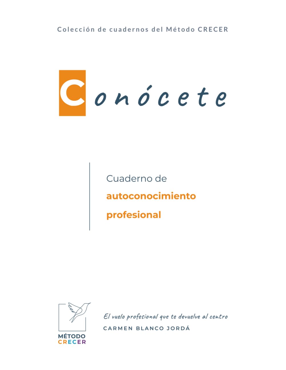 Libro: Conócete: Cuaderno de autoconocimiento profesional (Método CRECER)