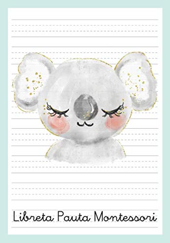 Libro: Libreta Pauta Montessori: Cuaderno Pauta Montessori 5 mm - Cuaderno Caligrafía Niños - A5 Koala (Libreta Pautada) (Spanish Edition)