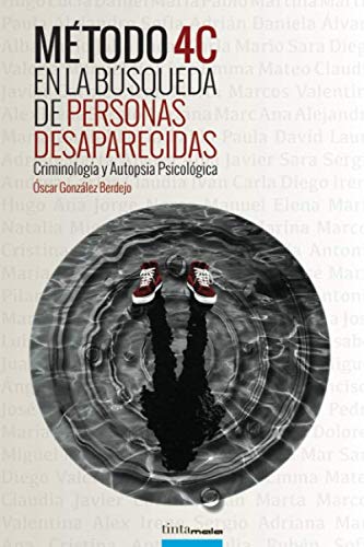 Libro: Método 4C en la búsqueda de personas desaparecidas: Criminología y Autopsia Psicológica (Spanish Edition)