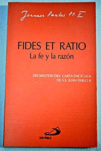 Libro: Fides et ratio - La fe y la razón