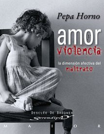 Libro: Amor y violencia: La dimensión afectiva del maltrato