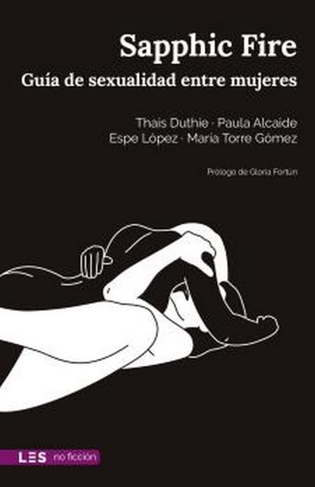 Libro: SAPPHIC FIRE: Guía de sexualidad entre mujeres: 4 (No ficción)