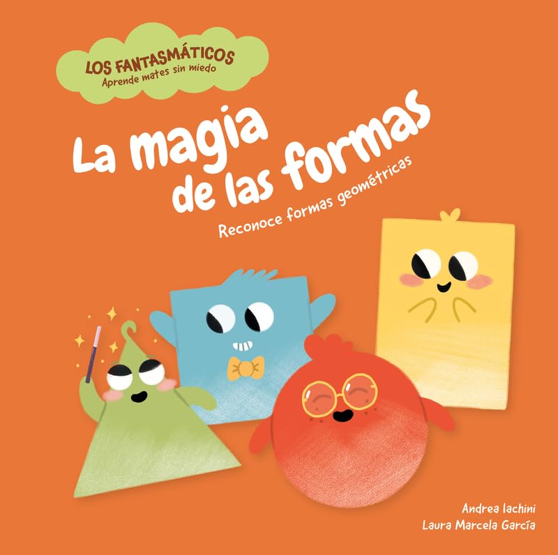 Libro: La magia de las formas: Reconoce formas geométricas | Matemáticas para niños y niñas de entre 2 y 4 años (Los Fantasmáticos)