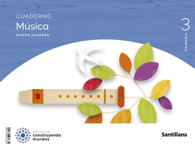 Libro: CUADERNO MUSICA NUEVO ACORDES 3 PRIMARIA CONSTRUYENDO MUNDOS