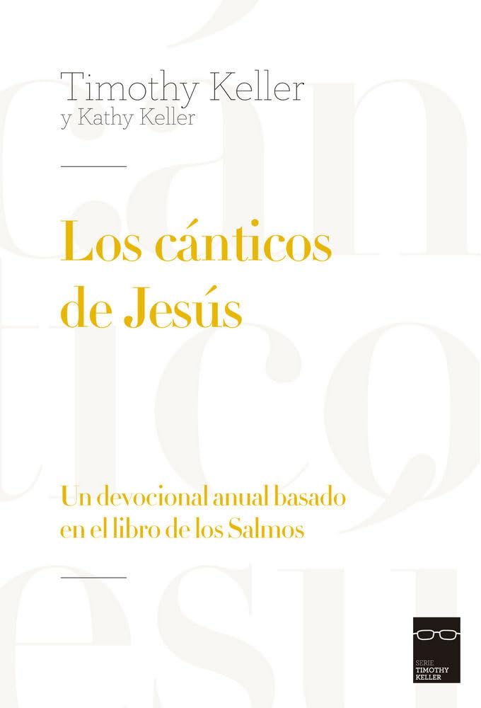 Libro: Los cánticos de Jesús: Un devocional anual basado en el libro de los Salmos (Spanish Edition)