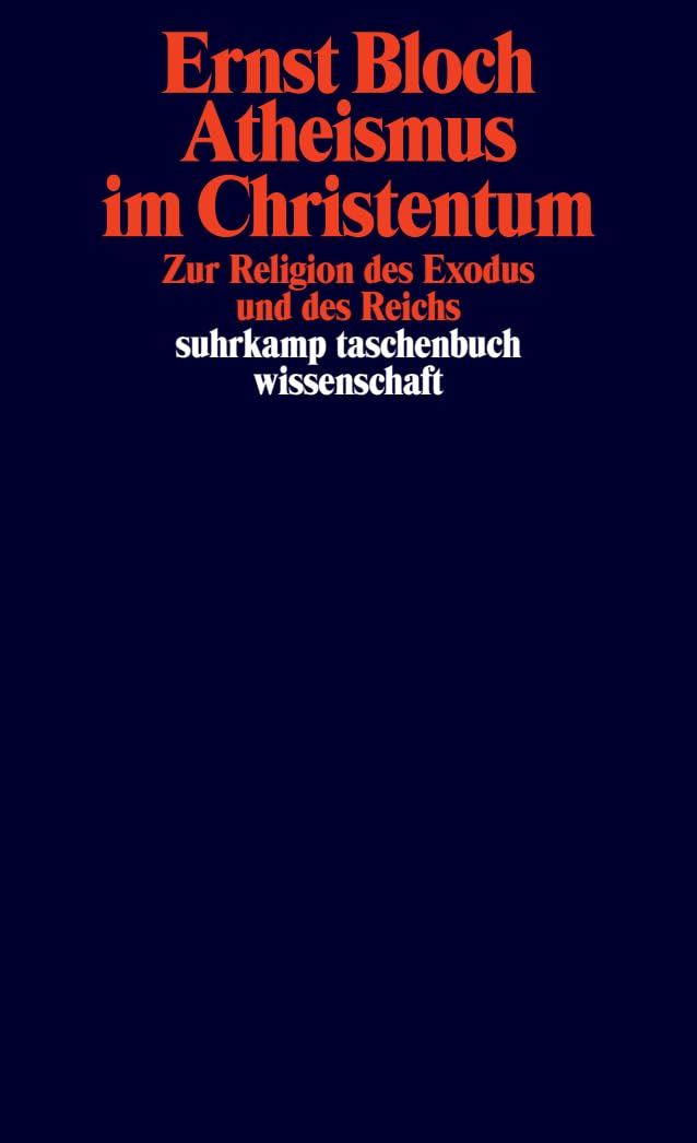 Libro: Atheismus im Christentum. Zur Religion des Exodus und des Reichs.: Gesamtausgabe in 16 Bänden, Band 14.: 563