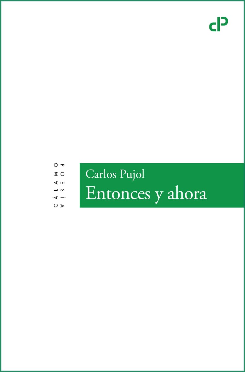 Libro: Entonces y ahora: 40 (Cálamo poesía)