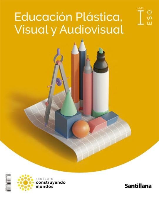 Libro: EDUCACION PLASTICA , VISUAL Y AUDIOVISUAL NIVEL I ESO CONSTRUYENDO MUNDOS