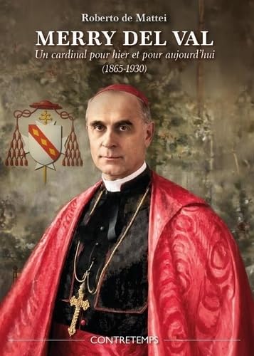 Libro: Merry del Val: Un cardinal pour hier et pour aujourd'hui