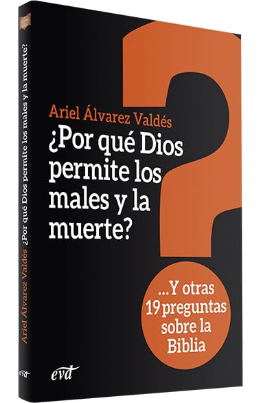 Libro: ¿Por qué Dios permite los males y la muerte?: Y otras 19 preguntas sobre la Biblia