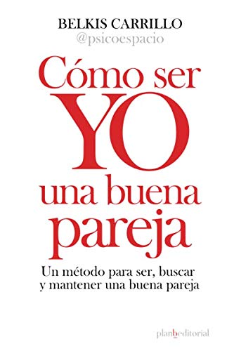 Libro: Cómo ser YO una buena pareja (Spanish Edition)