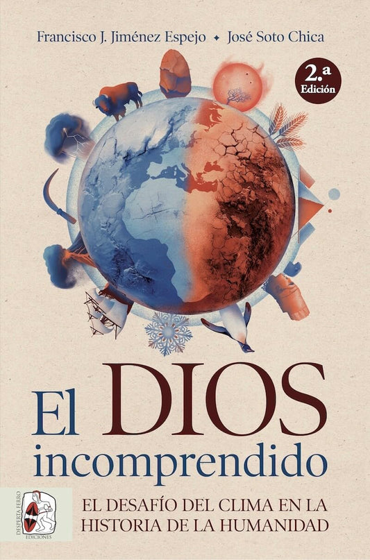 El dios incomprendido: El desafío del clima en la historia de la humanidad (Otros títulos)