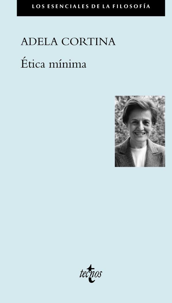 Libro: Ética mínima (Filosofía - Los esenciales de la Filosofía)