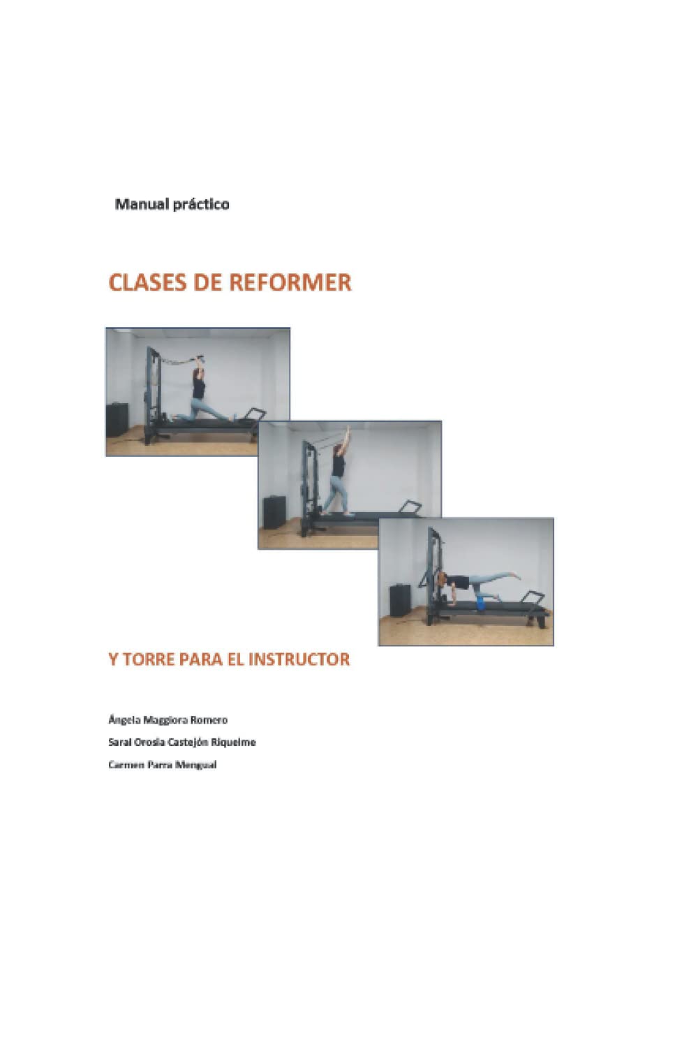 Libro: CLASES DE REFORMER Y TORRE PARA EL INSTRUCTOR: MANUAL PRACTICO (Spanish Edition)