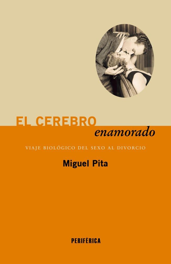 Libro: El cerebro enamorado: Viaje biológico del sexo al divorcio: 13 (Fuera de serie)