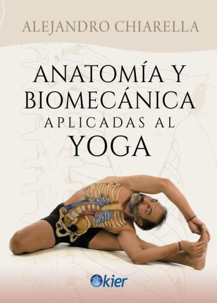 Libro: Anatomía y biomecánica aplicadas al Yoga (SIN COLECCION)