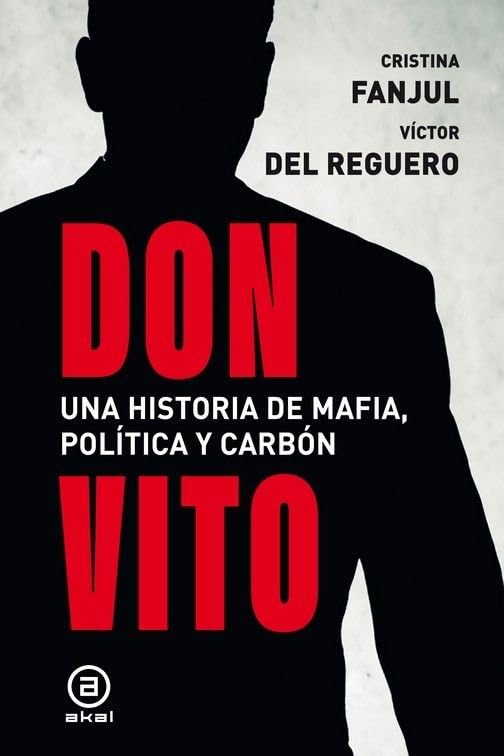 Libro: Don Vito. Una historia de mafia, política y carbón: 196 (Investigación)