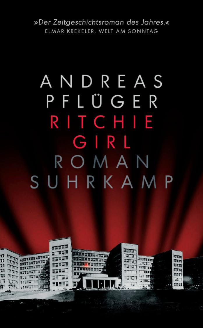 Libro: Ritchie Girl: Roman | 'Ein packendes Buch, das tief in die Abgründe der deutschen Nachkriegsgeschichte vordringt.' Deutschlandfunk: 5267