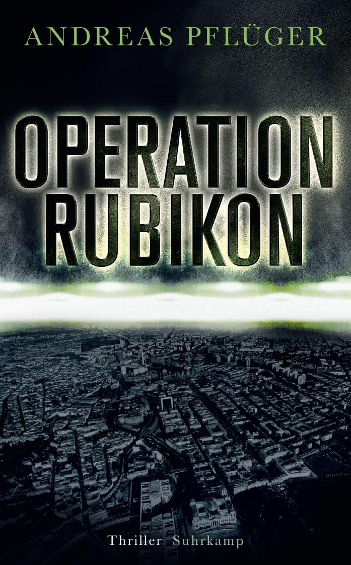 Libro: Operation Rubikon: Thriller | 'Ein hochspannender Thriller, der Politik, Wirtschaft und organisierte Kriminalität verknüpft.' FAZ: 5051