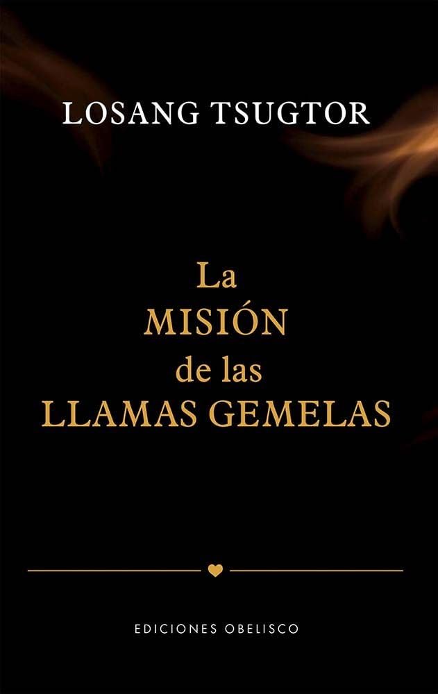 Libro: La misión de las llamas gemelas (Spanish Edition)