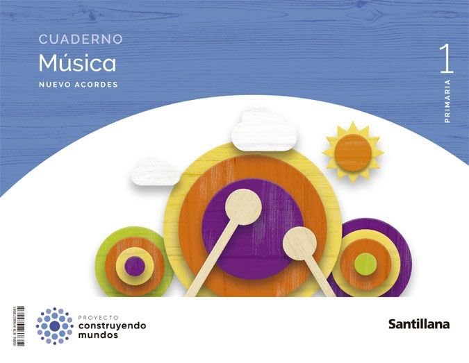 Libro: CUADERNO MUSICA NUEVO ACORDES 1 PRIMARIA CONSTRUYENDO MUNDOS
