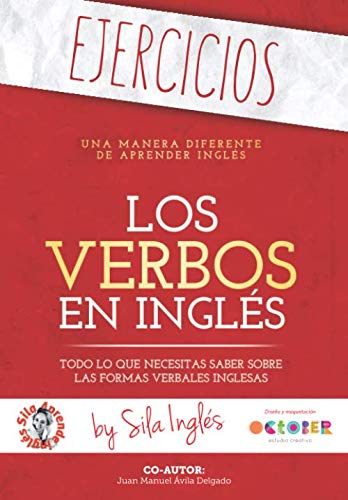 Libro: LOS VERBOS EN INGLÉS 'EJERCICIOS': Los ejercicios que necesitas para practicar los verbos en inglés ("workbook") (Spanish Edition)