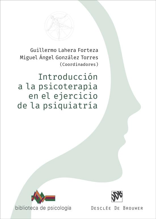 Libro: Introducción a la psicoterapia en el ejercicio de la psiquiatría: 284 (Biblioteca de Psicología)