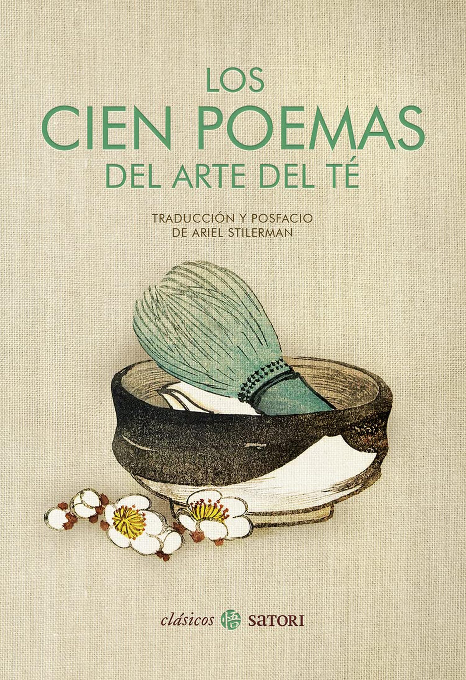 Libro: LOS CIEN POEMAS DEL ARTE TÉ (Satori Clásicos)