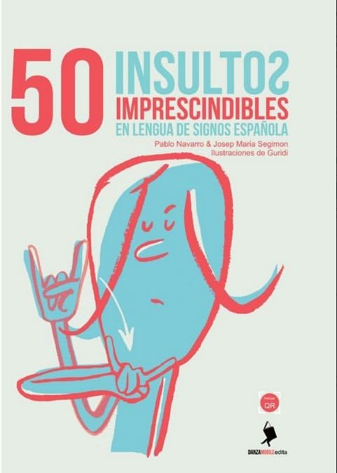 Libro: 50 insultos imprescindibles en lengua de signos española