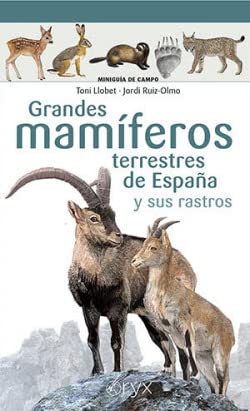 Libro: Grandes Mamiferos Terrestres De España Y Sus Rastros (Miniguía de campo)