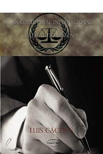 Libro: La corte penal internacional (Spanish Edition)
