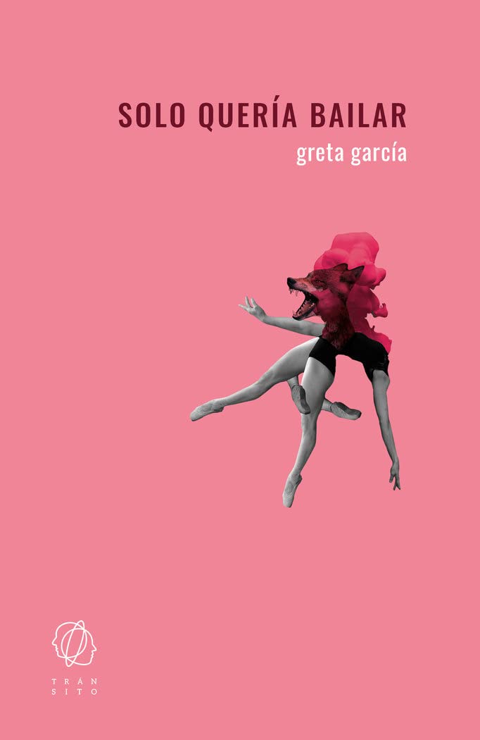 Libro: Solo quería bailar (SIN COLECCION)