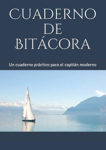 Libro: Cuaderno de Bitácora: Un cuaderno práctico para el capitán moderno (Pura Vida's Practical Cruising Series)