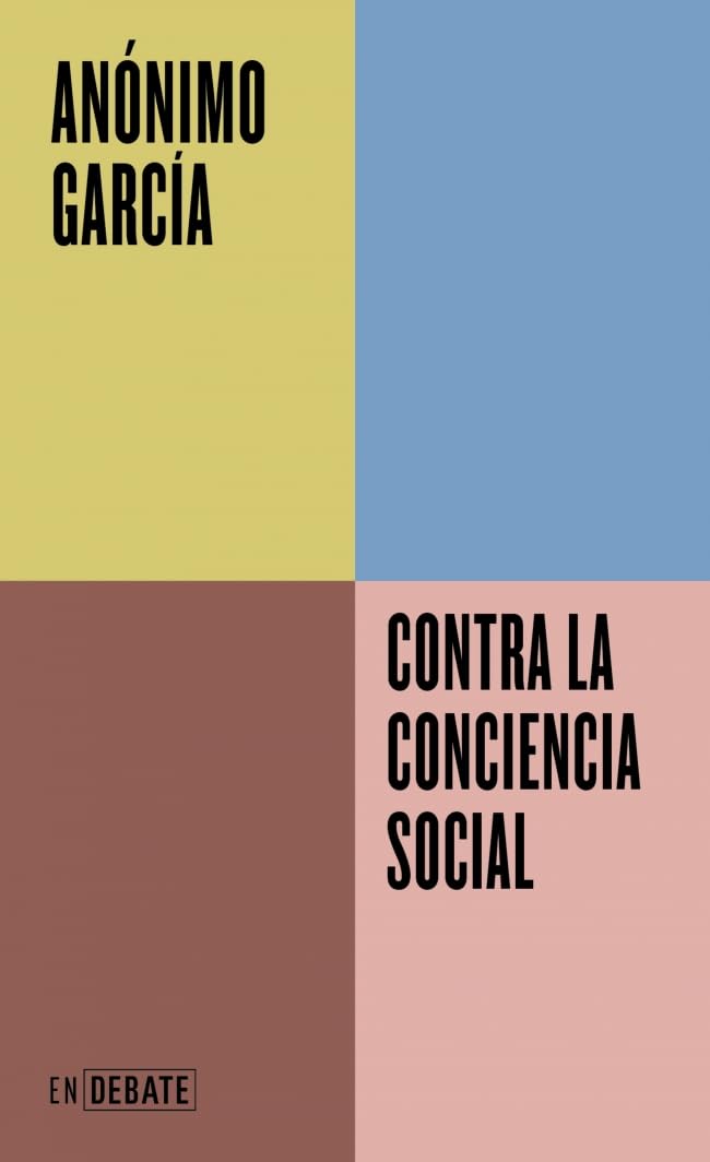 Libro: Contra la conciencia social (Serie ENDEBATE)