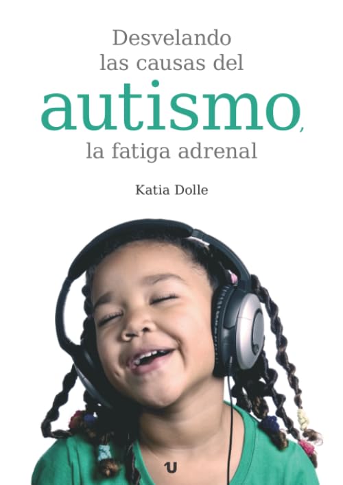 Libro: Desvelando las causas del autismo, la fatiga adrenal