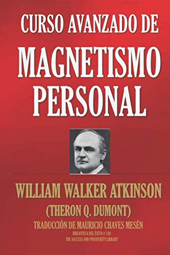 Libro: CURSO AVANZADO DE MAGNETISMO PERSONAL (Biblioteca del Éxito) (Spanish Edition)