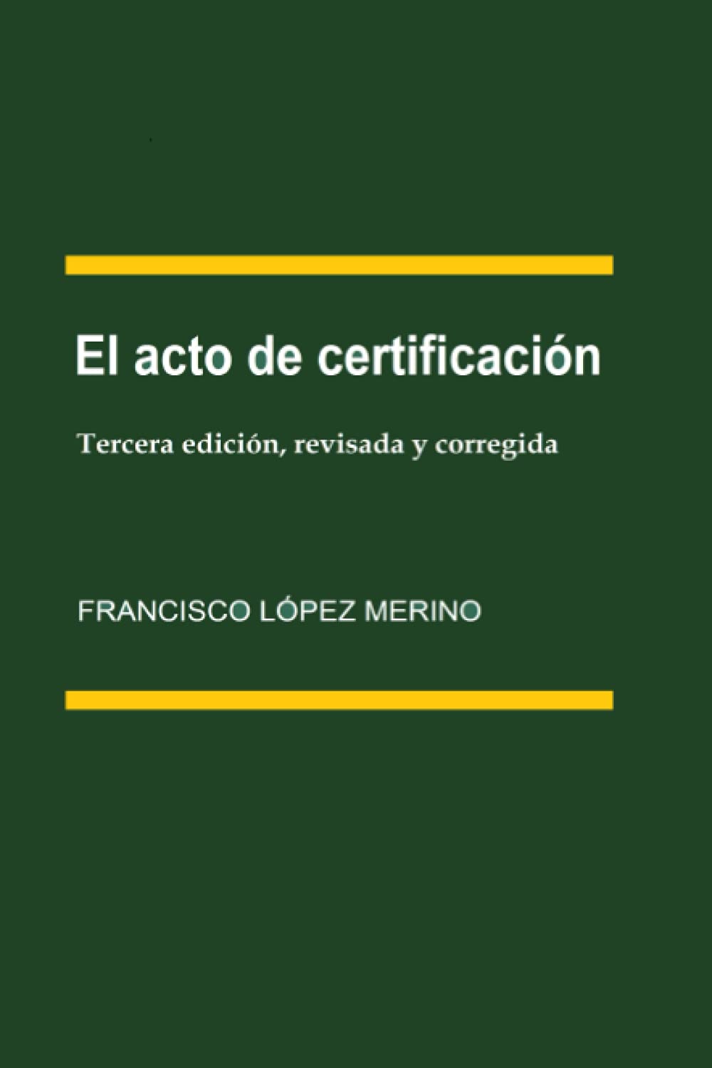 Libro: El acto de certificación (Spanish Edition)
