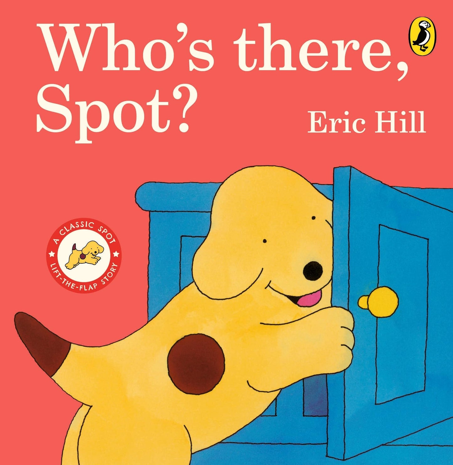 Libro: Who's There, Spot?: A lift-the-flap story book for toddlers