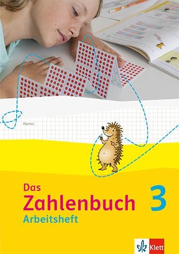 Das Zahlenbuch 3. Arbeitsheft Klasse 3: Arbeitsheft Klasse 3