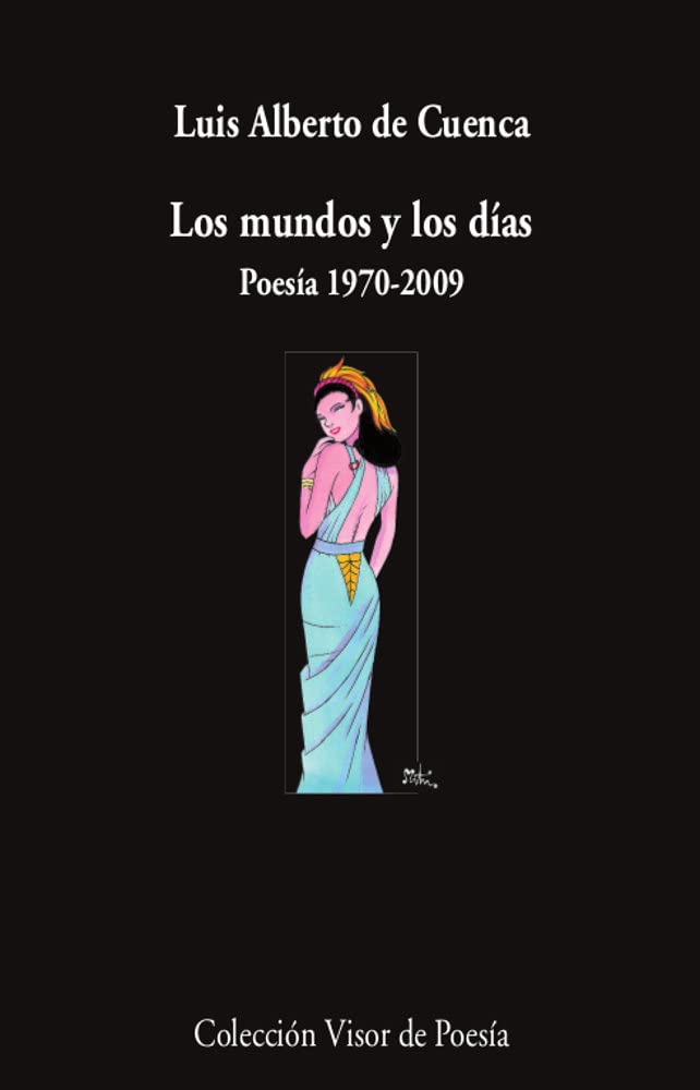 Libro: Los mundos y los días: Poesía 1970-2009: 1084 (visor de Poesía)
