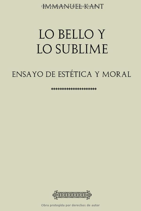 Libro: Kant: Lo bello y lo sublime : ensayo de estética y moral (Spanish Edition)