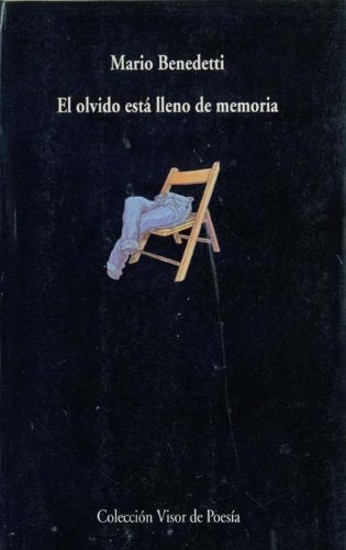 Libro: El olvido está lleno de memoria: 332 (Visor de Poesía)