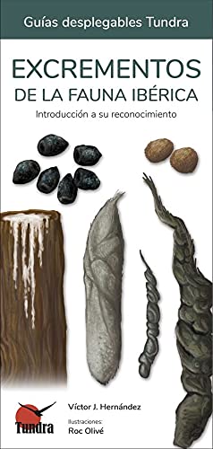 Excrementos de la fauna ibérica. Introducción a su reconocimiento (CUADERNOS DE NATURALEZA)